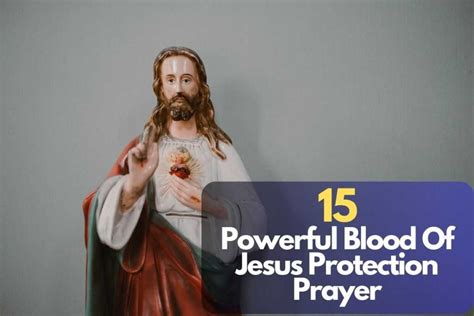 15 Powerful Blood Of Jesus Protection Prayer – Bible Verses of the day