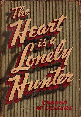 The Heart is A Lonely Hunter (1940), by Carson McCullers | All-TIME 100 ...