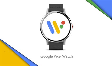 Google Pixel Watch Specs, Features, OS, Release Date, Price and Details ...