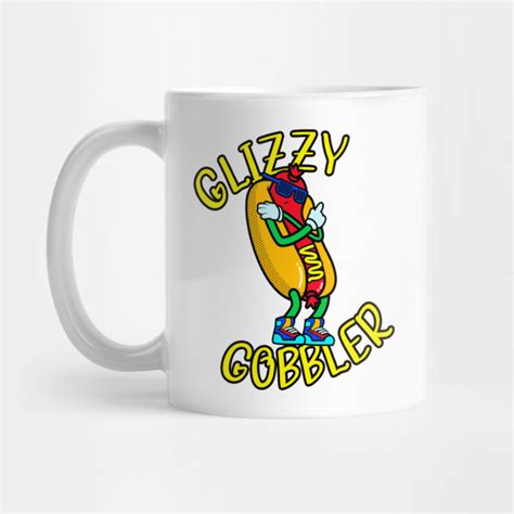 Glizzy Gobbler Hot Dog Eating - Glizzy - Mug | TeePublic