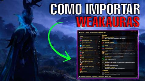 Como Importar Weakauras | Guía básica 📃 | World of Warcraft Shadowlands ...