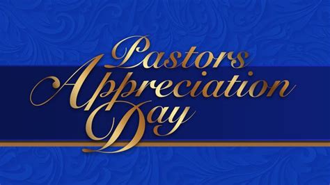 the words pastors appreciation day on a blue background