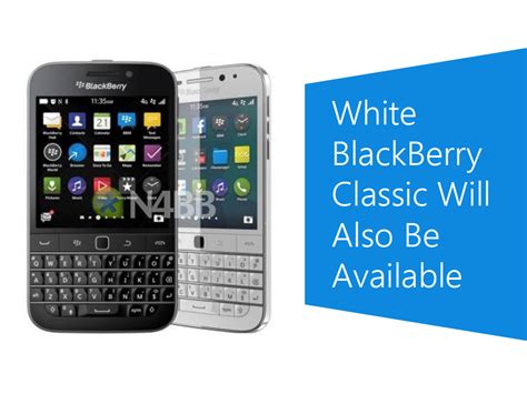 A Clean Looking White BlackBerry Classic Will Also Be Available | Geeky Pinas