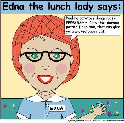 Edna the lunch lady says Best funny T-shirts | Lunch lady | Lady, Lady memes, Lunch