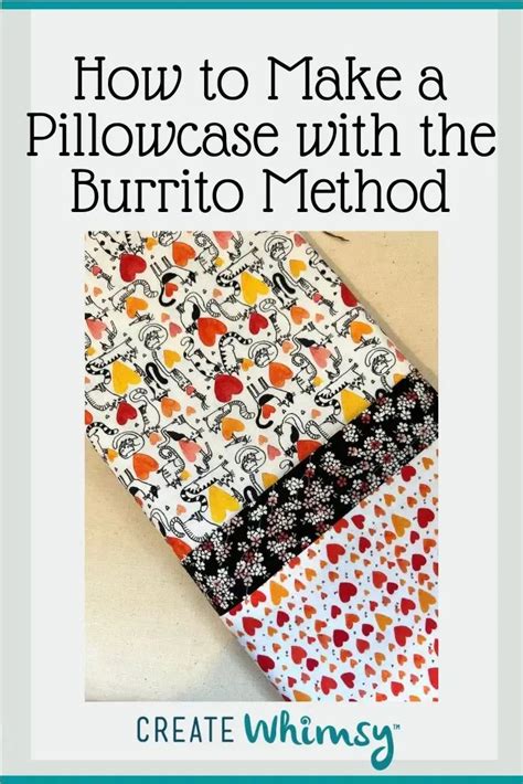 Burrito Pillowcase Pattern | Pillowcase pattern, Burrito pillowcase ...