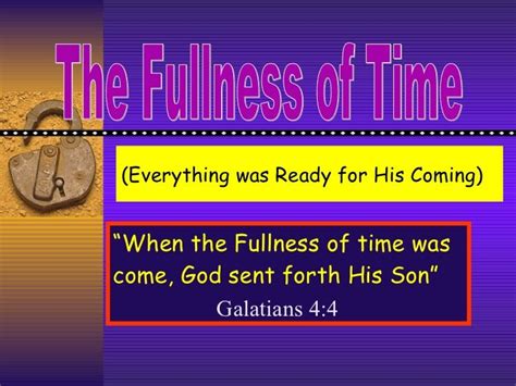 In the Fullness of Time God sent his Son