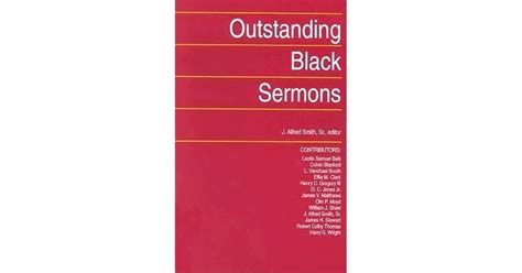 Outstanding Black Sermons by J. Alfred Smith Sr.