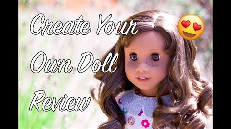 Create Your Own Doll Review | Is It Worth It? | American Girl - YouTube