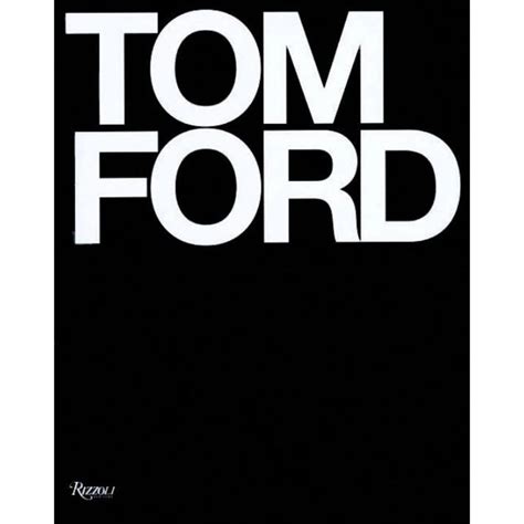 Tom Ford – High Fashion Home | Tom ford book, Tom ford, Ford