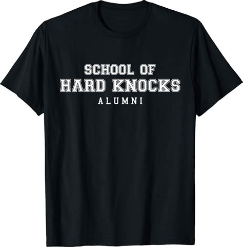 School of Hard Knocks Alumni Life Funny Humor Graduation T-Shirt ...