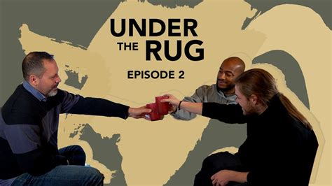 Under The Rug Podcast - Episode 2 - YouTube