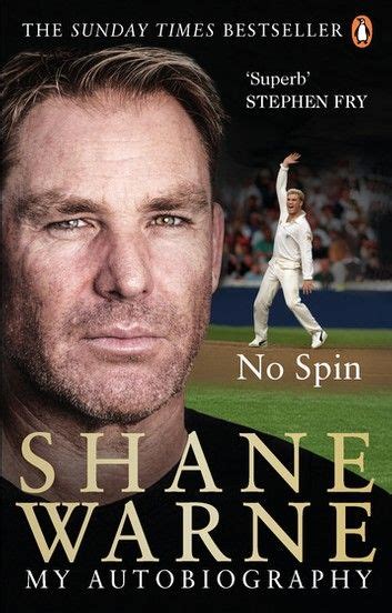 No Spin: My Autobiography ebook by Shane Warne - Rakuten Kobo | Shane ...