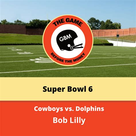 Bob Lilly – Super Bowl 6 | The Game Before the Money