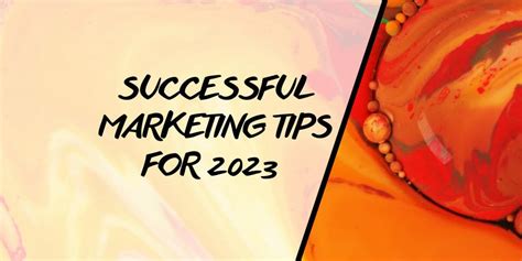 8 Successful Marketing Tips for 2023 - Spread It Digital