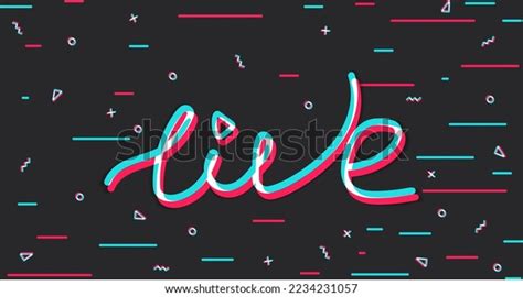 Tiktok Live: Over 215 Royalty-Free Licensable Stock Vectors & Vector ...