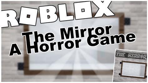 the MIRROR a roblox gameplay - YouTube