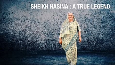 ‘Sheikh Hasina: A True Legend’ out commemorating PM’s birthday – K H N ...