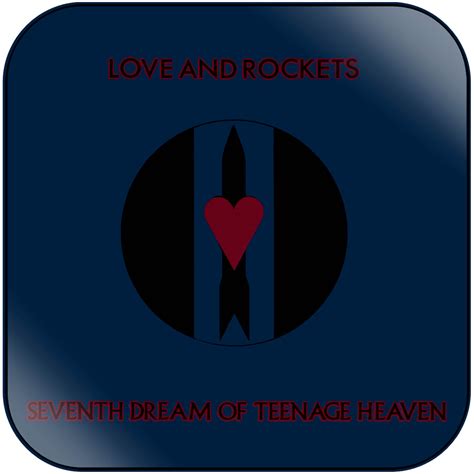 Love and Rockets Seventh Dream Of Teenage Heaven Album Cover Sticker