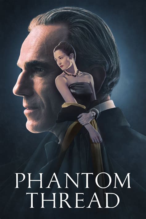 Phantom Thread (2017) - Posters — The Movie Database (TMDB)