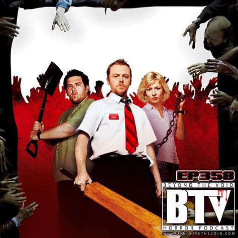 Ep358 Shaun Of The Dead (2004) & The World's End (2013) Reviews — Beyond The Void Horror Podcast