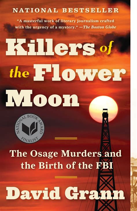 Killers Of The Flower Moon: The Osage Murders and the Birth of the FBI by David Grann ...