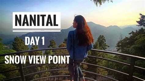 Snow View Point, Nainital | Ropeway | Nainital Vlog - YouTube