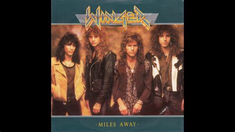 Winger - Miles Away (1990 Radio Edit) HQ - YouTube