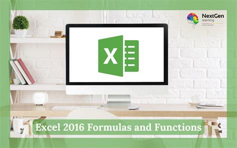 Excel 2016 Formulas and Functions – Next Generation Learning