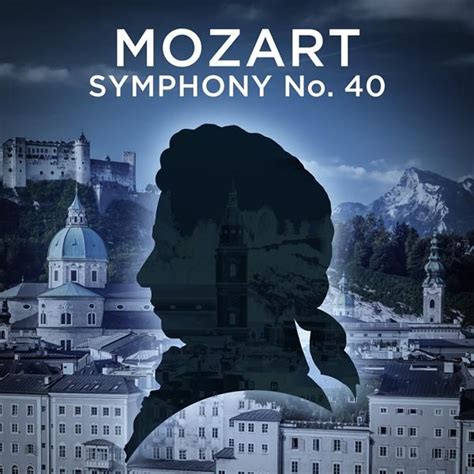 Symphony No. 40 Mozart by SWR Symphony Orchestra : Napster