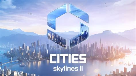 Cities Skylines 2: All Editions and Pre-Order Bonus