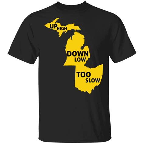 Up High Down Low Too Slow shirt - Rockatee