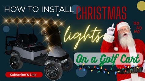 How To Install Christmas Lights On A Golf Cart - YouTube