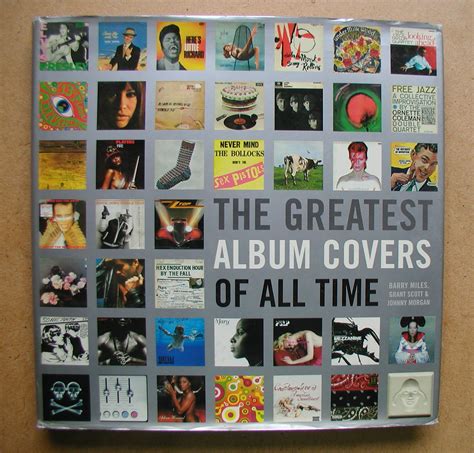 The Greatest Album Covers Of All Time. by Miles, Barry. Grant Scott ...