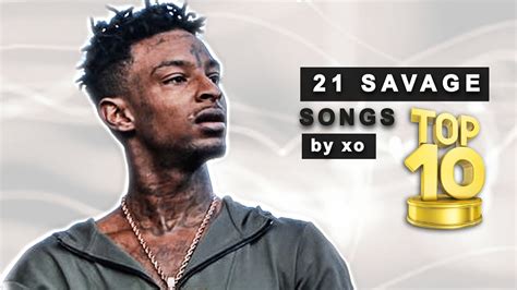 Top 10 21 Savage Songs! - YouTube