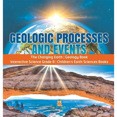 Geologic Processes And Events - The Changing Earth - Geology Book ...