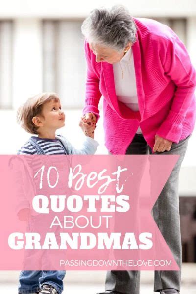 The 10 Best Grandma Quotes about Grandmothers