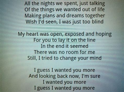 Lady Antebellum I Wanted You More ♥ These lyrics say it all for me... | Lyrics, Song lyric ...