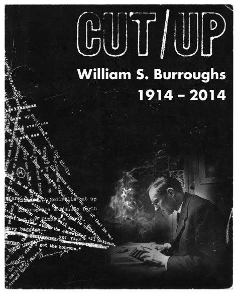 William S. Burroughs Centenary Exhibition, the “Cut-Up” Technique – Zero Equals Two!