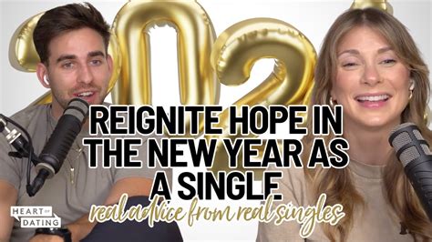 Reignite Hope This New Year | Episode 215, Heart of Dating Podcast - YouTube