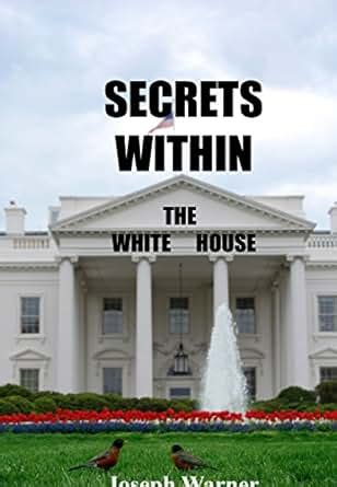 SECRETS WITHIN: The White house (SECRETS WITHIN The White house Book 1 ...