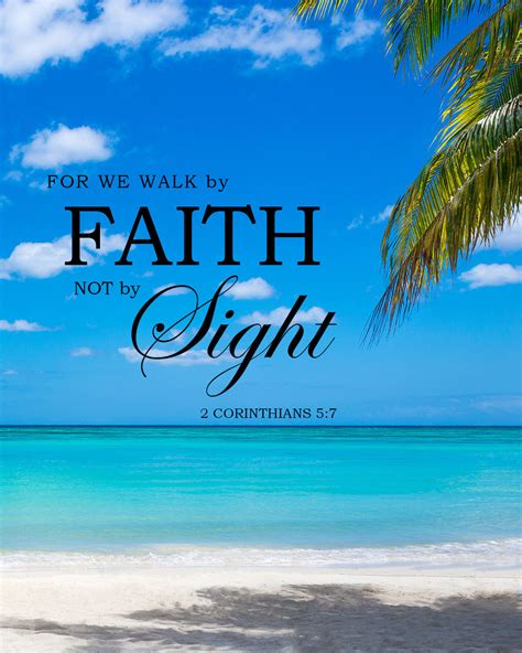 2 Corinthians 5 7 / 2 Corinthians 5:7 (For we walk by faith, not by sight:) / 2 corinthians 5:7 ...