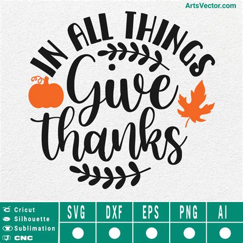 In all things give thanks Thanksgiving SVG EPS DXF PNG AI Instant Download