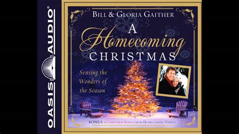 "A Homecoming Christmas" by Bill & Gloria Gaither - YouTube