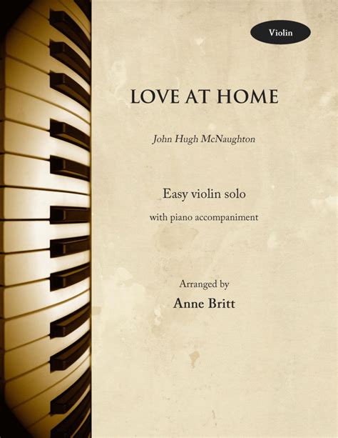 Love at Home (violin & piano) (arr. Anne Britt) by John Hugh McNaughton Sheet Music for Violin ...