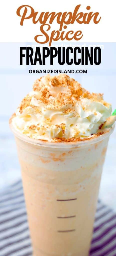 Pumpkin Spice Frappuccino Recipe - Organized Island