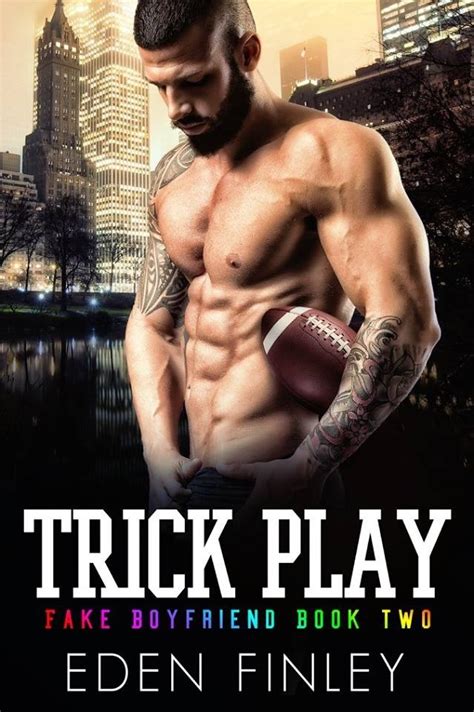 Trick Play (Fake Boyfriend, #2) by Eden Finley | Goodreads