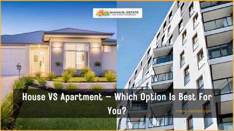 House VS Apartment – Which Option Is Best For You?