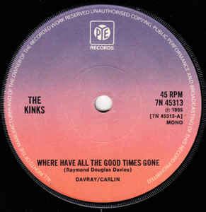 The Kinks - Where Have All The Good Times Gone (1974, Solid Centre, Vinyl) | Discogs