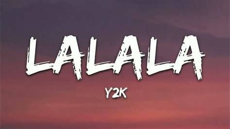 LALALA Y2K | SONG FULL - YouTube