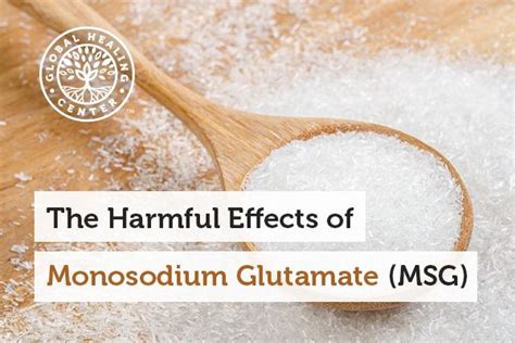 The Harmful Effects of Monosodium Glutamate (MSG) | Glutamate, Toxic ...